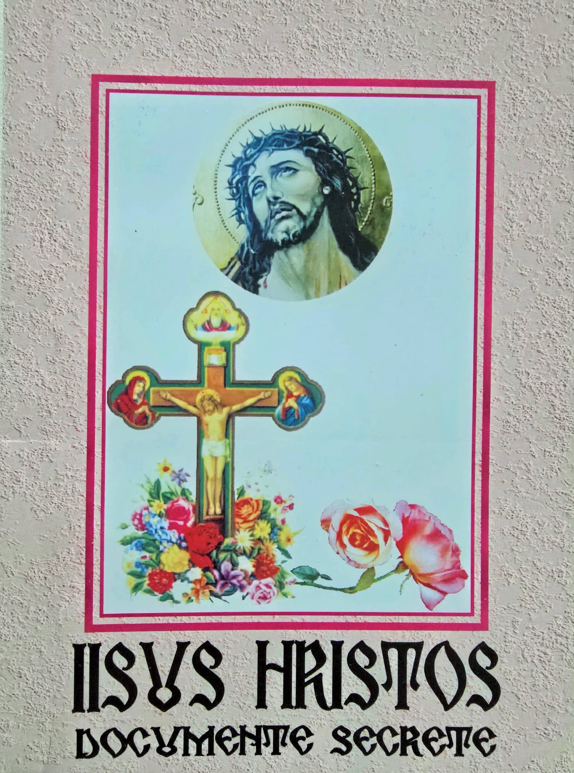 Iisus Hristos. Documente secrete