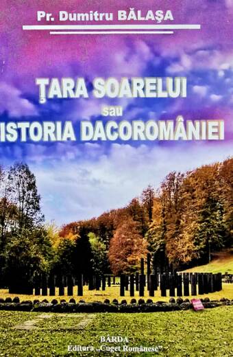 Țara soarelui sau istoria dacoromâniei